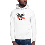 Church Healed Me Unisex Hoodie (Multiple Colors Available)