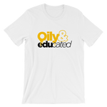 Oily & Educated Tee